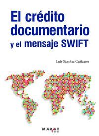 EL CREDITO DOCUMENTARIO Y EL MENSAJE SWIFT