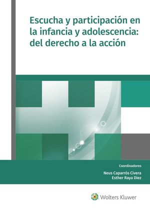 ESCUCHA Y PARTICIPACIÓN EN LA INFANCIA Y ADOLESCENCIA: DEL DERECHO A LA ACCIÓN