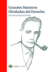 GRANDES MAESTROS OLVIDADOS DEL DERECHO