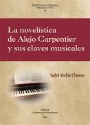 LA NOVELISTICA DE ALEJO CARPENTIER Y SUS CLAVES MUSICALES