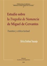 ESTUDIO SOBRE LA TRAGEDIA DE NUMANCIA DE MIGUEL DE CERVANTE