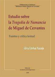 ESTUDIO SOBRE LA TRAGEDIA DE NUMANCIA DE MIGUEL DE CERVANTE