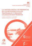 LA GESTIÓN DIGITAL NO PRESENCIAL EN LAS ENTIDADES LOCALES: