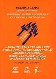 LAS ENTIDADES LOCALES COMO PROTAGONISTAS DEL DESARROLLO URBANO SOSTENIBLE