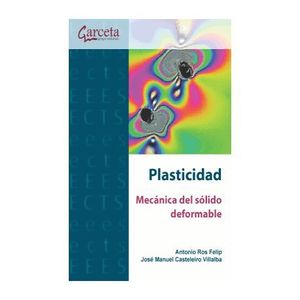 PLASTICIDAD. MECANICA DEL SOLIDO DEFORMABLE