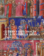 GUERRA Y DIPLOMACIA EN LA PENINSULA IBERICA (1369-1474)