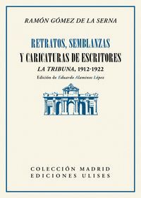 RETRATOS, SEMBLANZAS Y CARICATURAS DE ESCRITORES