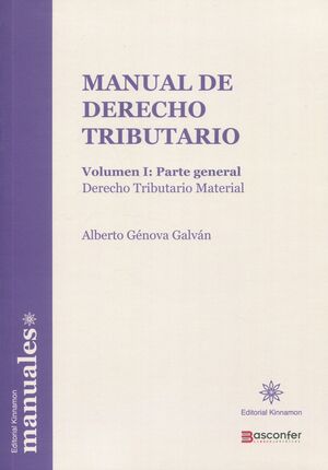 MANUAL DE DERECHO TRIBUTARIO T: I: PARTE GENERAL