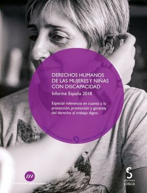 DERECHOS HUMANOS DE LAS MUJERES Y NIÑAS CON DISCAPACIDAD. INFORME ESPAÑA 2018