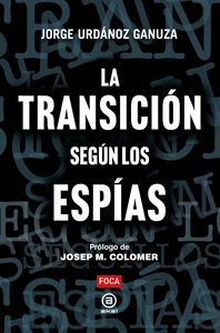 LA TRANSICION SEGUN LOS ESPIAS