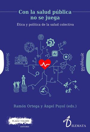 CON LA SALUD PÚBLICA NO SE JUEGA