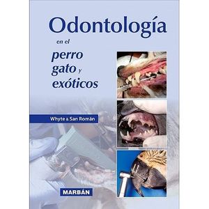ODONTOLOGÏA EN EL PERRO Y EL GATO Y EXOTICOS