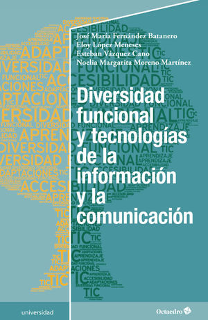 DIVERSIDAD FUNCIONAL Y TECNOLOGÍAS DE LA INFORMACIÓN Y LA COMUNICACIÓN