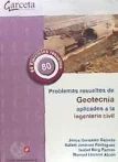 PROBLEMAS RESUELTOS DE GEOTECNIA APLICADOS A LA INGENIERÍA CIVIL