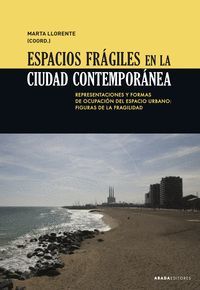 ESPACIOS FRAGILES EN LA CIUDAD CONTEMPORANEA