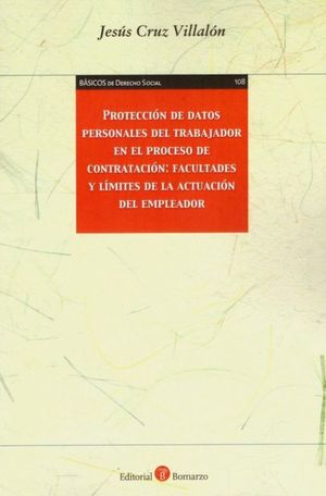 PROTECCIÓN DE DATOS PERSONALES DEL TRABAJADOR EN EL PROCESO DE CONTRATACIÓN