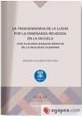 LA TRASCENDENCIA DE LA LUCHA POR LA ENSEÑANZA RELIGIOSA EN LA ESCUELA