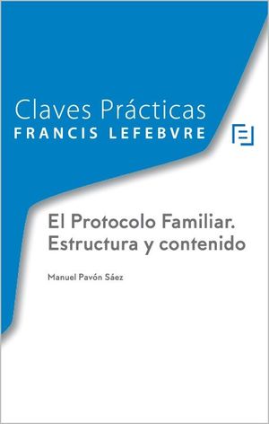 PROTOCOLO FAMILIAR: ESTRUCTURA Y CONTENIDO.