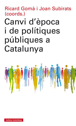 CANVI D'EPOCA I DE POLITIQUES PUBLIQUES A CATALUNYA