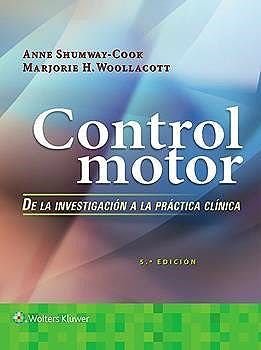 CONTROL MOTOR DE LA INVESTIGACIÓN A LA PRÁCTICA CLÍNICA