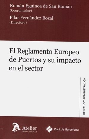 REGLAMENTO EUROPEO DE PUERTOS Y SU IMPACTO EN EL S