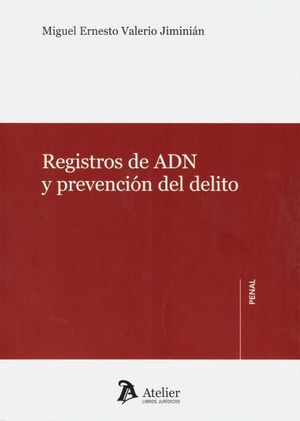 REGISTROS DE ADN Y PREVENCIÓN DEL DELITO