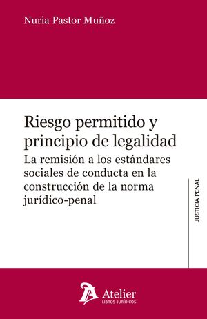 RIESGO PERMITIDO Y PRINCIPIO DE LEGALIDAD