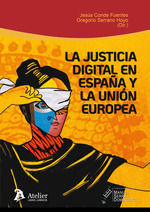 LA JUSTICIA DIGITAL ESPAÑA Y LA UNION EUROPEA