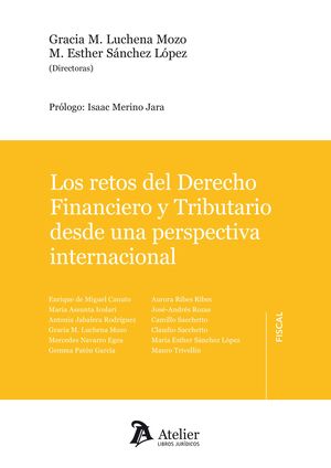 LOS RETOS DEL DERECHO FINANCIERO Y TRIBUTARIO DESDE UNA PERSPECTIVA INTERNACIONAL