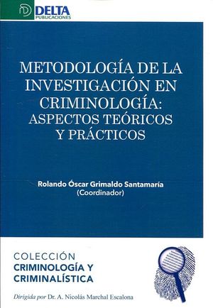 METODOLOGIA DE LA INVESTIGACION EN CRIMINOLOGIA