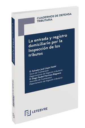 LA ENTRADA Y REGISTRO DOMICILIARIO POR LA INSPECCIÓN DE LOS TRIBUTOS