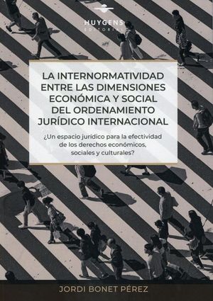 LA INTERNORMATIVIDAD ENTRE LAS DIMENSIONES ECONÓMICA Y SOCIAL DEL ORDENAMIENTO JURIDICO INTERNACIONAL