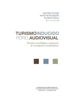 TURISMO INDUCIDO POR EL AUDIOVISUAL