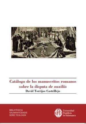 CATÁLOGO DE LOS MANUSCRITOS ROMANOS SOBRE LA DISPUTA