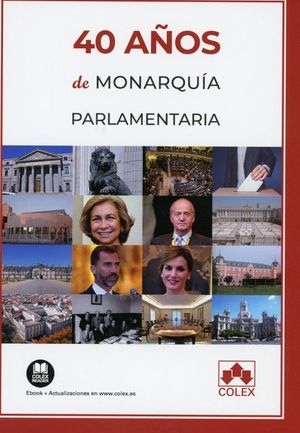 40 AÑOS DE MONARQUIA PARLAMENTARIA