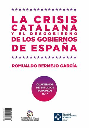 LA CRISIS CATALANA Y EL DESGOBIERNO DE LOS GOBIERNOS DE ESPAÑA