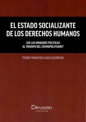 EL ESTADO SOCIALIZANTE DE LOS DERECHOS HUMANOS