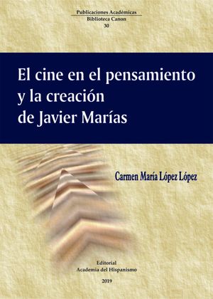 EL CINE EN EL PENSAMIENTO Y LA CREACION DE JAVIER MARIAS