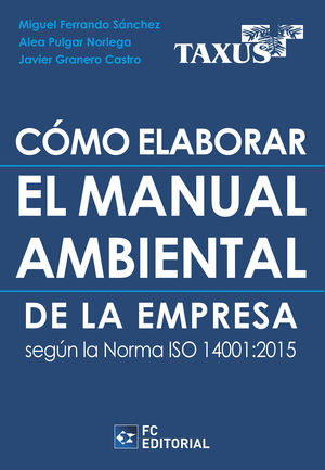 COMO ELABORAR EL MANUAL AMBIENTAL DE LA EMPRESA SEGUN LA NORMA IS