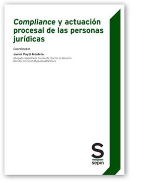 COMPLIANCE Y ACTUACIÓN PROCESAL DE LAS PERSONAS JURÍDICAS