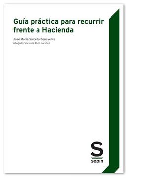 GUÍA PRÁCTICA PARA RECURRIR FRENTE A HACIENDA