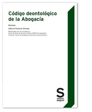 CÓDIGO DEONTOLÓGICO DE LA ABOGACÍA