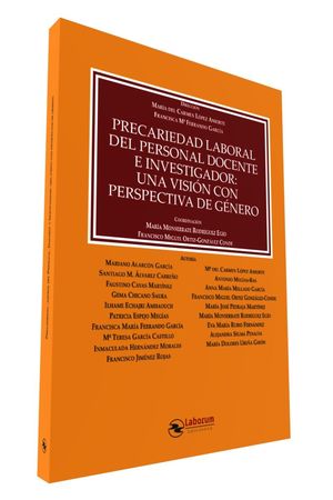 PRECARIEDAD LABORAL DEL PERSONAL DOCENTE E INVESTIGADOR UNA VISIÓN CON PERSPECTI