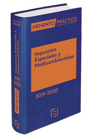 MEMENTO PRÁCTICO IMPUESTOS ESPECIALES Y MEDIOAMBIENTALES 2019-2020
