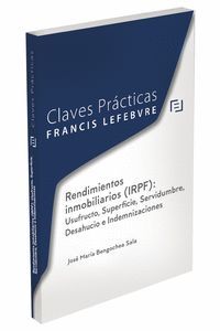 RENDIMIENTOS INMOBILIARIOS (IRPF): USUFRUCTO, SUPERFICIE, SERVIDUMBRE, DESAHUCIO E INDEMNIZACIONES