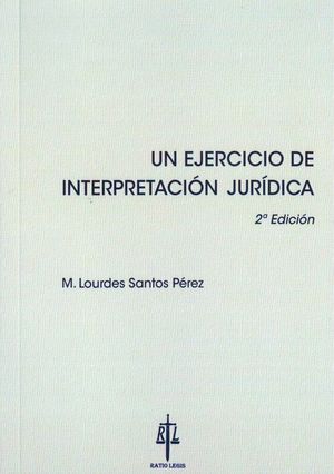 UN EJERCICIO DE INTERPRETACIÓN JURÍDICA.