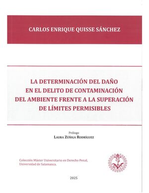 LA DETERMINACION EN EL DELITO DE CONTAMINACION DEL AMBIENTE FRENTE A LA SUPERACION DE LIMITES PERMISIBLES