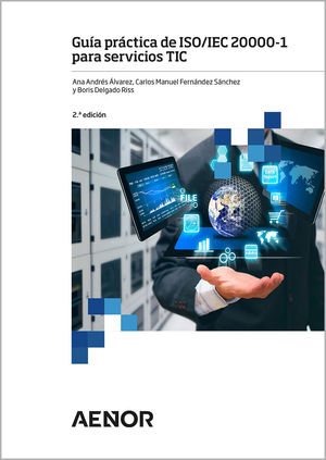 GUÍA PRÁCTICA DE ISO/IEC 20000-1 PARA SERVICIOS TIC