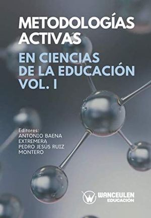 METODOLOGIAS ACTIVAS EN CIENCIAS DE LA EDUCACION I