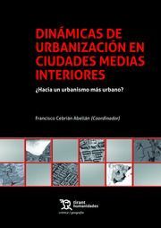 DINAMICAS DE URBANIZACION CIUDADES MEDIAS INTERIORES